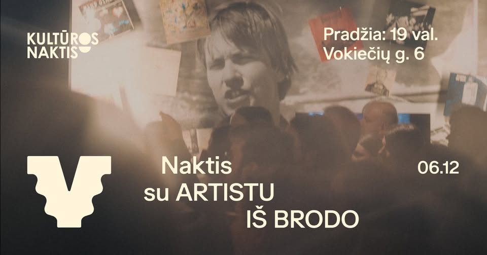 Naktis su "Artistu iš Brodo" / Kultūros naktis 2026