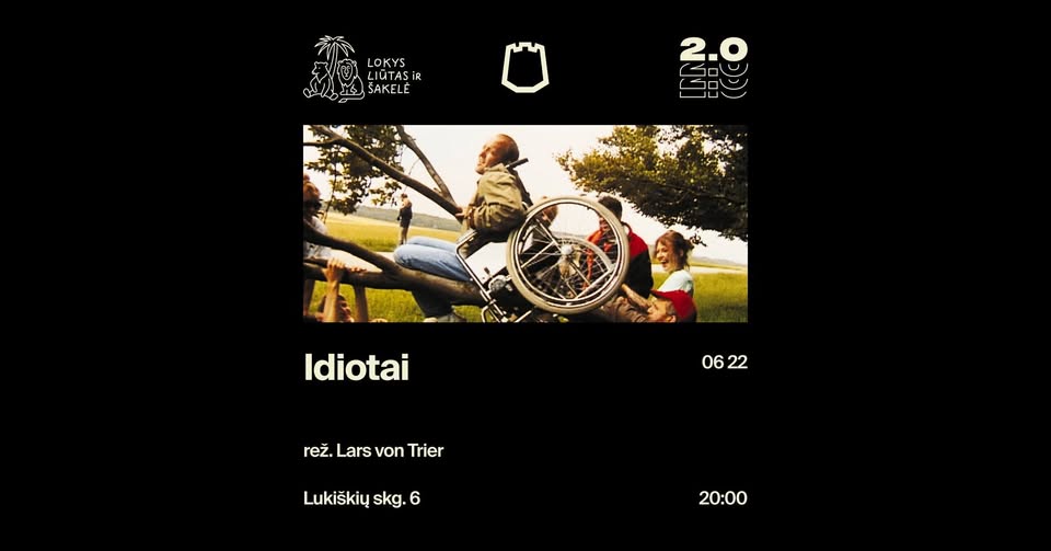 Lokys, liūtas ir šakelė: Idiotai (rež. Lars von Trier)
