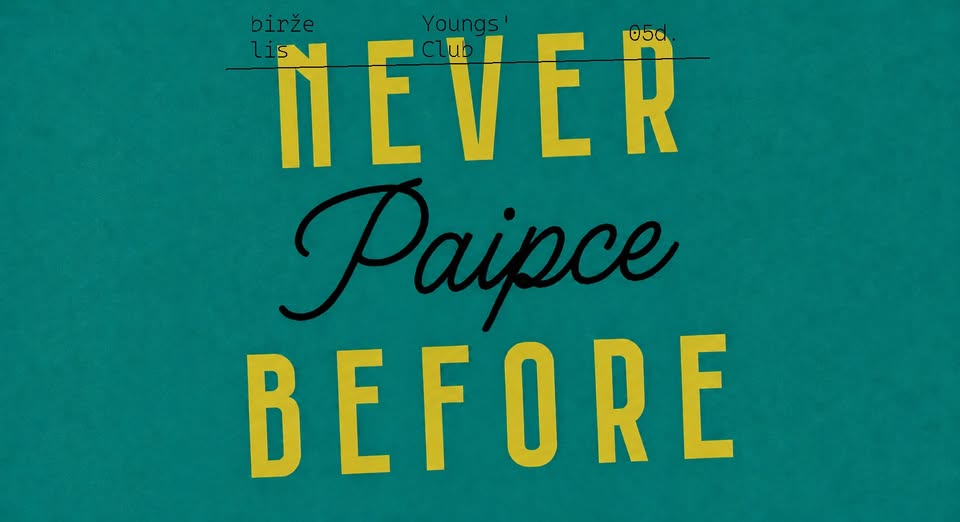 NEVER BEFORE: Paipce