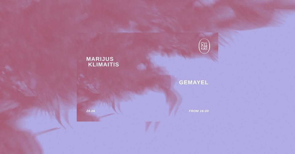 Gemayel and Marijus Klimaitis @ Cvi Parkas