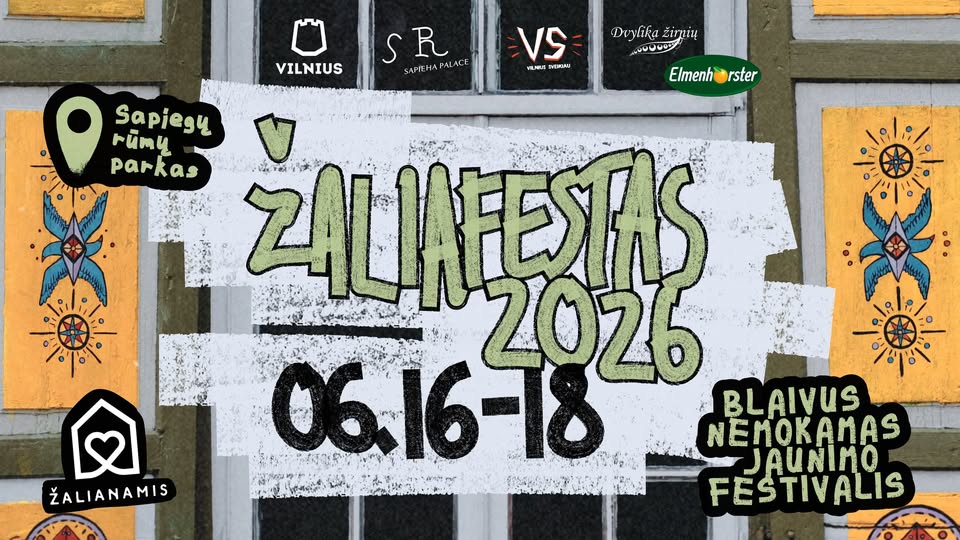 "Žaliafestas" 2026 / Nemokamas jaunimo festivalis