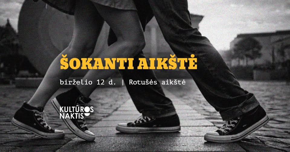 Šokanti Aikštė / Kultūros naktis 2026